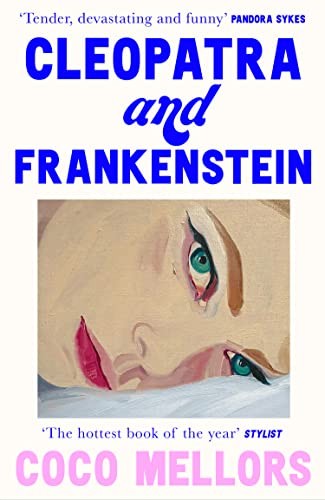 Cover of Cleopatra and Frankenstein by Coco Mellors