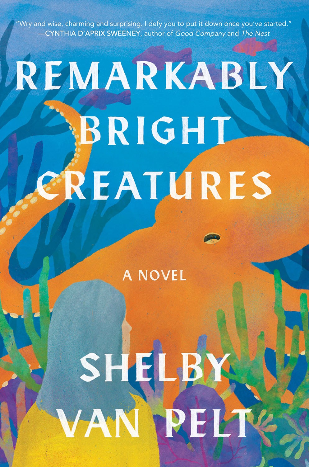 Cover of Remarkably Bright Creatures by Shelby Van Pelt